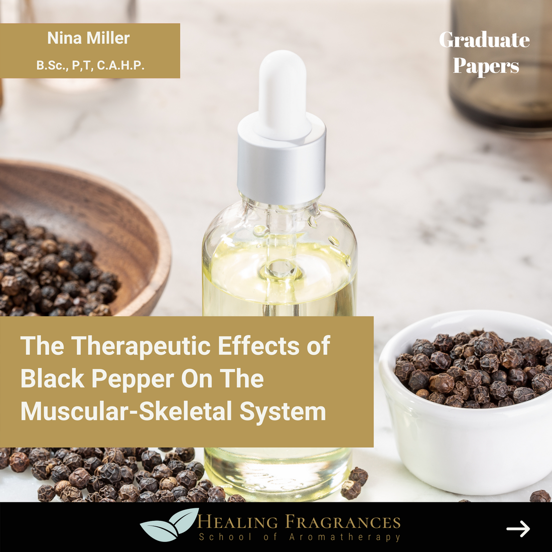 The Therapeutic Effects of Black Pepper Essential Oil on the Muscular/Skeletal System